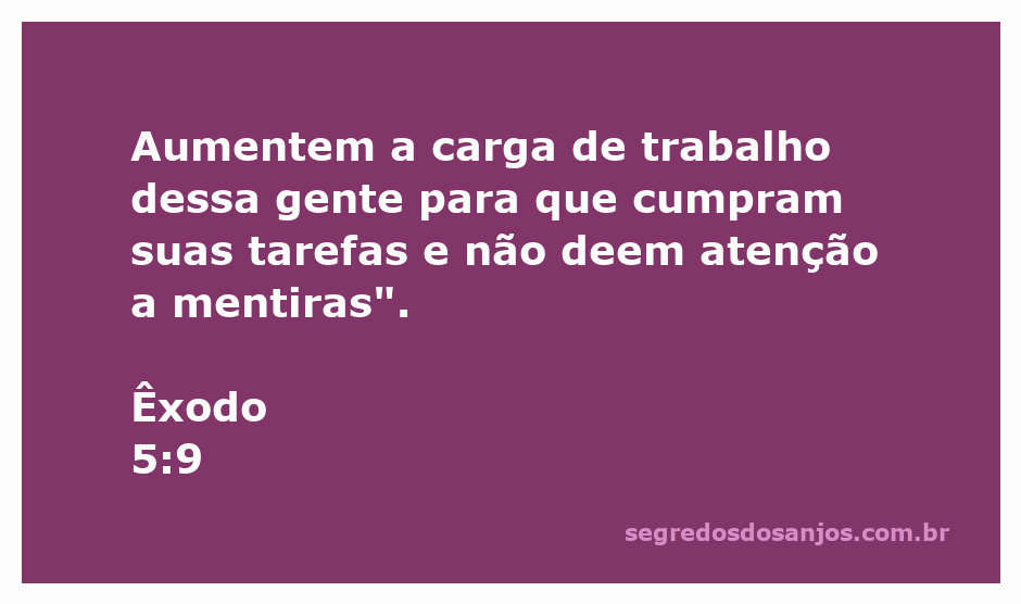 Imagem representativa do versículo Êxodo 5:9, destacando a opressão e o trabalho forçado dos israelitas no Egito.