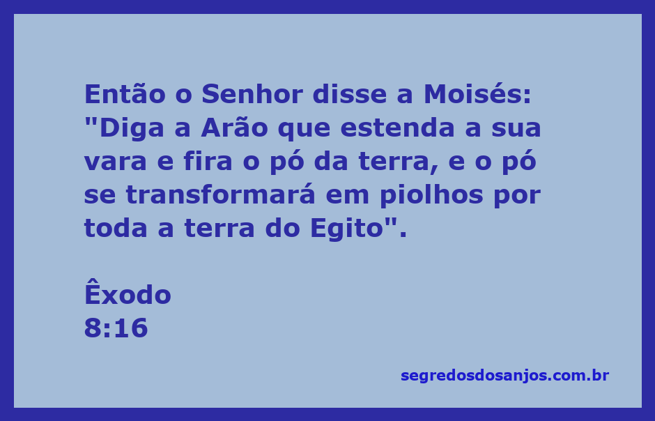 Moisés instruindo Arão a transformar o pó da terra em piolhos no Egito
