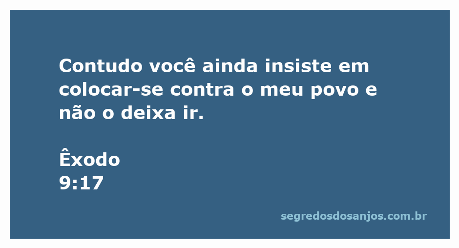 A ilustração de Êxodo 9:17 mostrando a persistência do faraó em não libertar o povo hebreu.