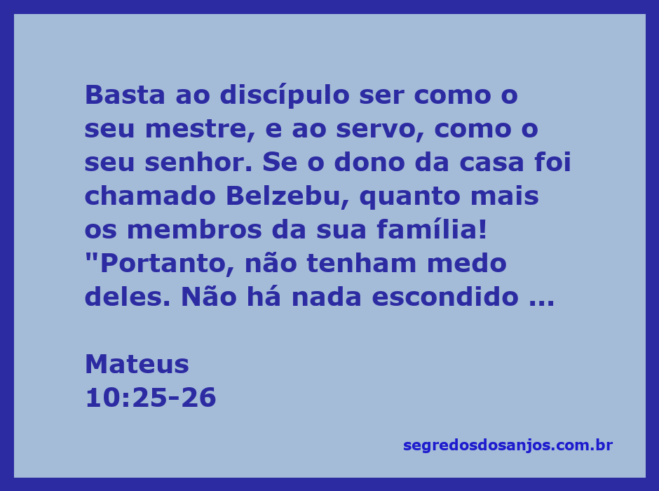 Imagem representativa do versículo Mateus 10:25-26, mostrando a relação entre mestre e discípulo, e a coragem diante das adversidades.