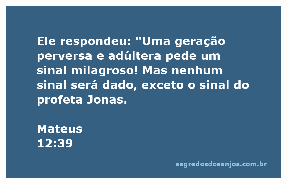 Ilustração da passagem bíblica de Mateus 12:39, com foco na resposta de Jesus sobre os sinais milagrosos.