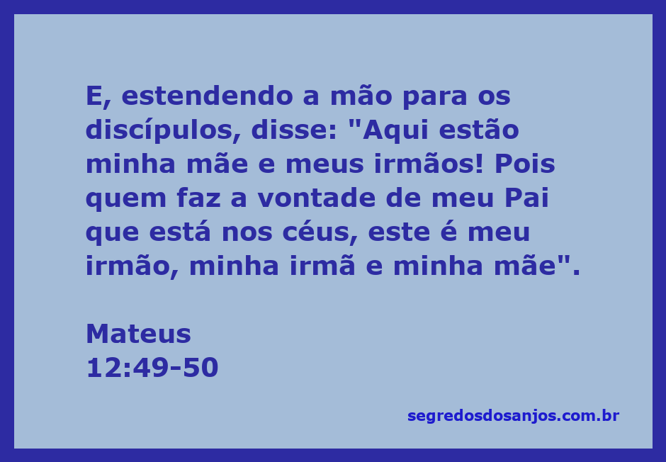 Imagem de Jesus apontando para seus discípulos, simbolizando a ligação espiritual entre Ele e aqueles que fazem a vontade de Deus.