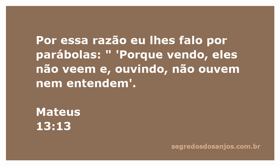 Ilustração da parábola de Mateus 13:13, destacando a mensagem de que muitos não percebem a verdade espiritual.