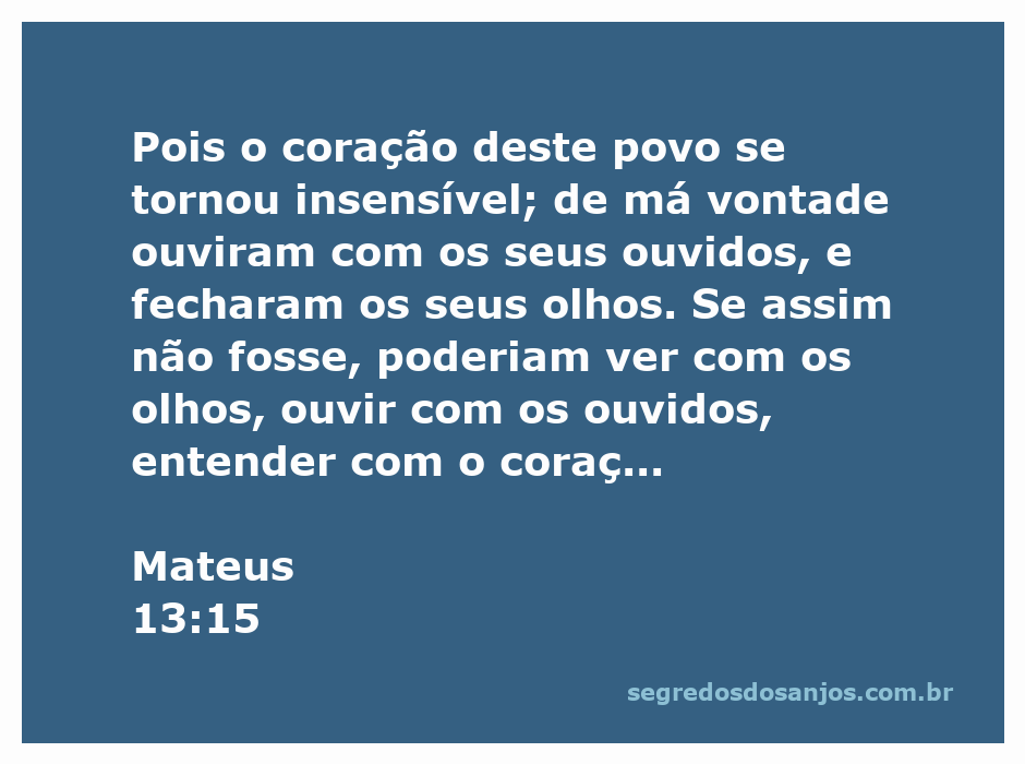 Ilustração do versículo Mateus 13:15, mostrando um coração insensível e pessoas fechando os olhos e ouvidos.