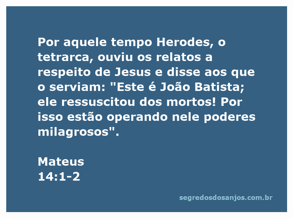 Imagem de Herodes ouvindo sobre Jesus e mencionando João Batista