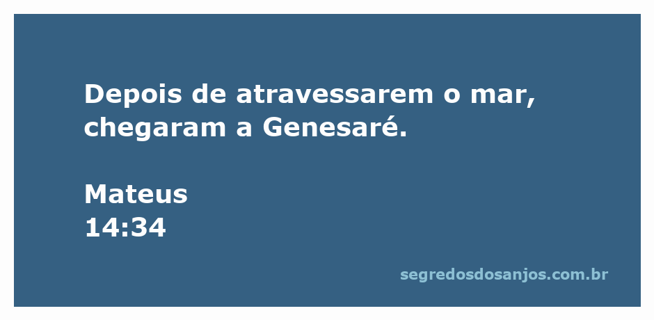 Discipulos de Jesus chegando a Genesaré após atravessar o mar.