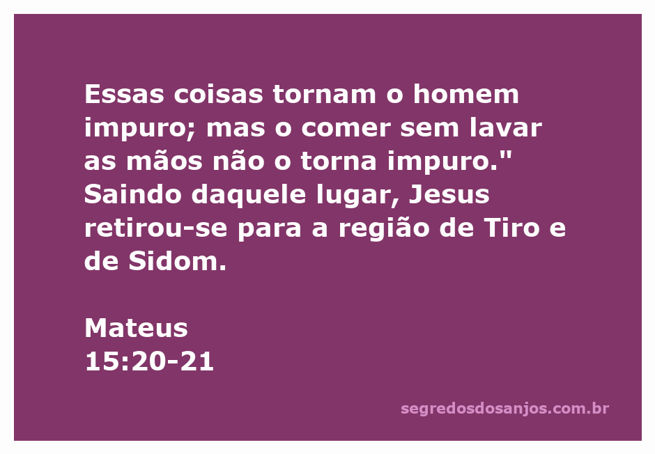 Jesus ensinando sobre a pureza e a impureza, referindo-se ao que torna o homem impuro.