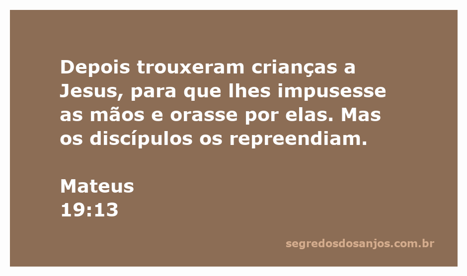 Crianças sendo trazidas a Jesus para receber bênçãos e orações.