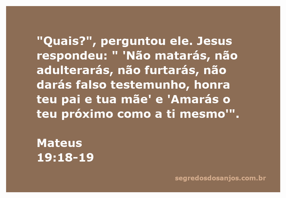 Versículo bíblico de Mateus 19:18-19 com os mandamentos de Jesus sobre ética e amor ao próximo.