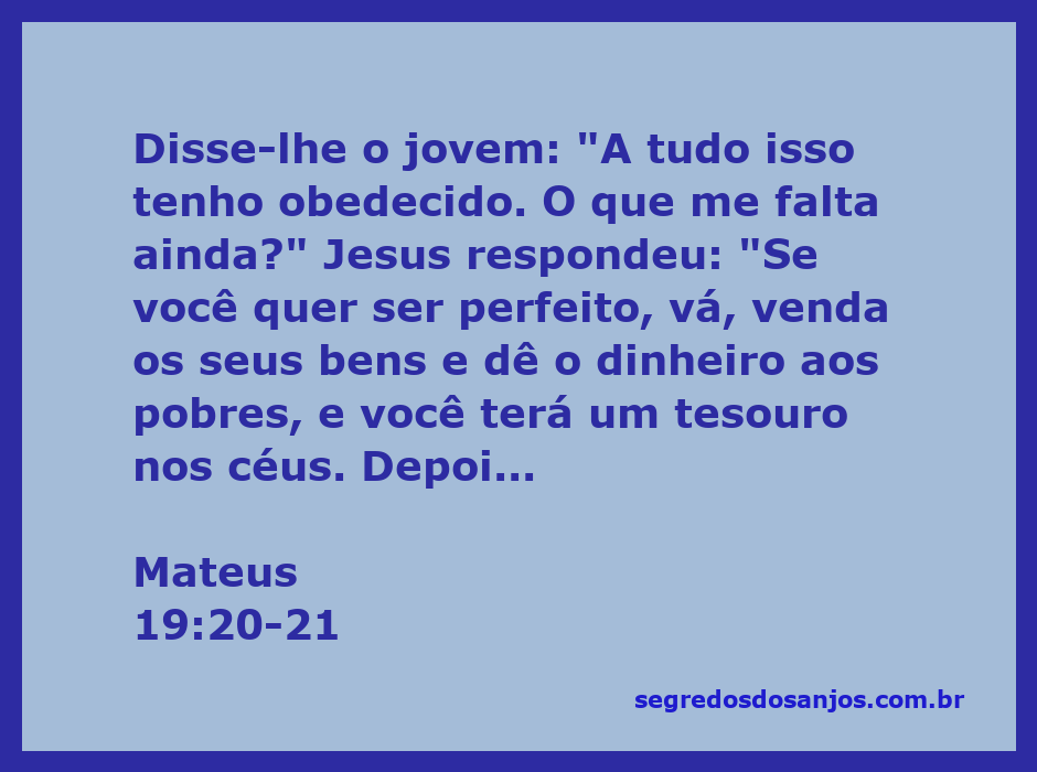 Jovem rico questiona Jesus sobre o que falta para alcançar a perfeição espiritual.
