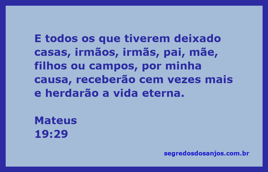 Ilustração do versículo Mateus 19:29, que fala sobre recompensas espirituais para aqueles que abandonam bens terrenos por causa de Jesus.