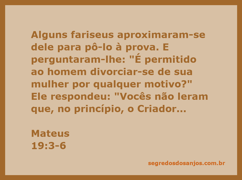 Jesus ensina sobre o casamento e o divórcio, enfatizando a união entre homem e mulher.