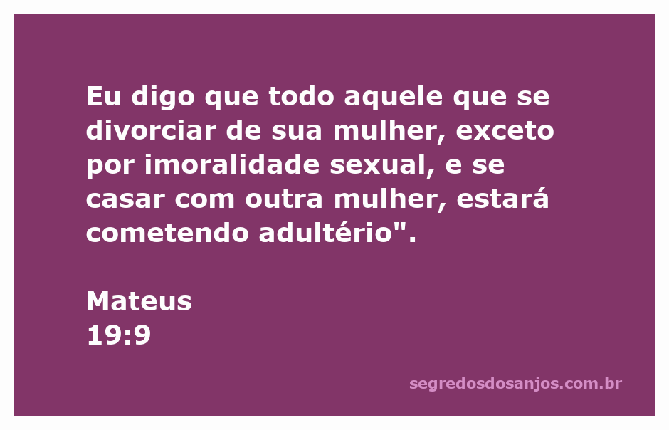 Versículo de Mateus 19:9 sobre divórcio e adultério na Bíblia