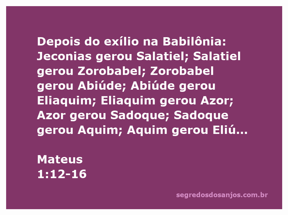 Genealogia de Jesus Cristo conforme Mateus 1:12-16, destacando a linhagem desde Jeconias até José, marido de Maria.