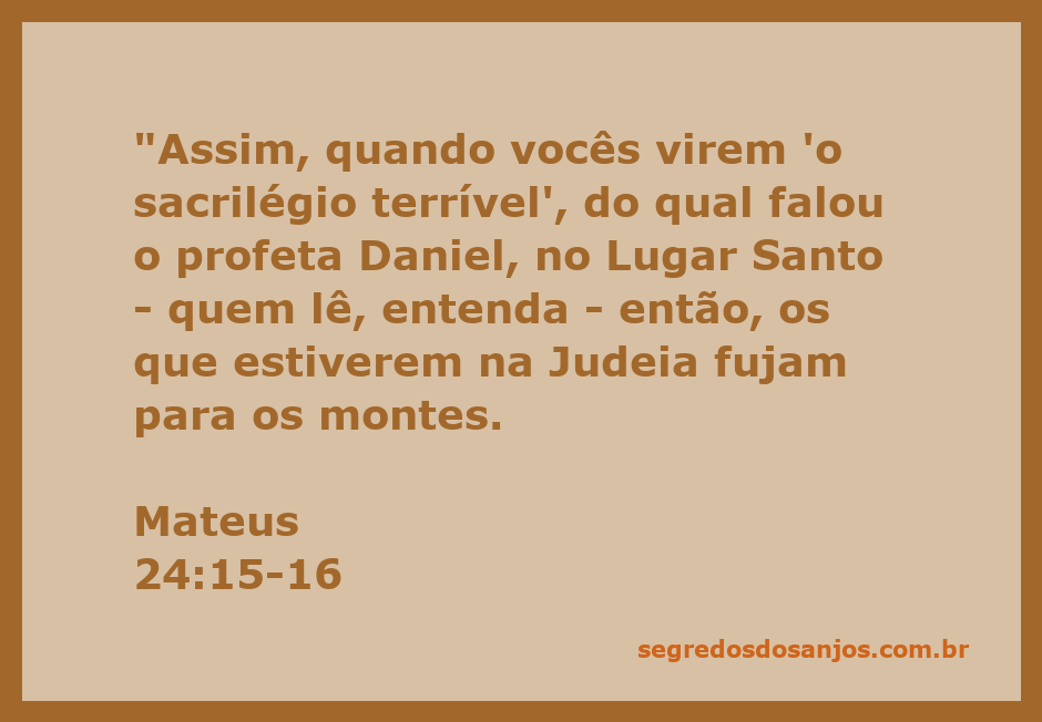 Imagem representativa da profecia de Daniel sobre o sacrilégio terrível em Mateus 24:15-16, mostrando uma cena de fuga para os montes.