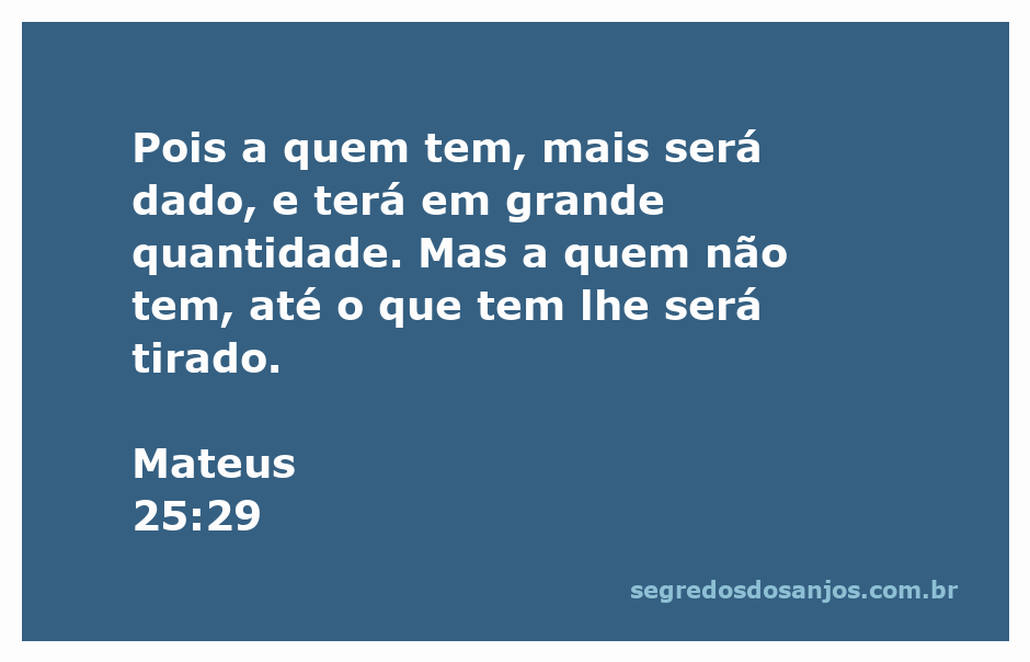 Imagem representativa do versículo Mateus 25:29, destacando a ideia de abundância e perda.
