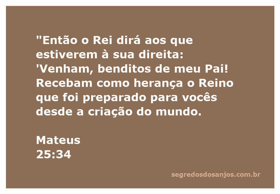 Ilustração do Rei convidando os benditos a receberem o Reino preparado para eles.