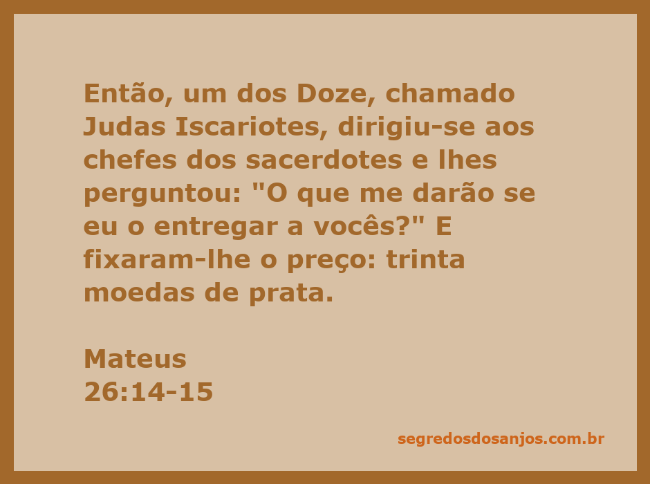 Judas Iscariotes negociando com os chefes dos sacerdotes por trinta moedas de prata.