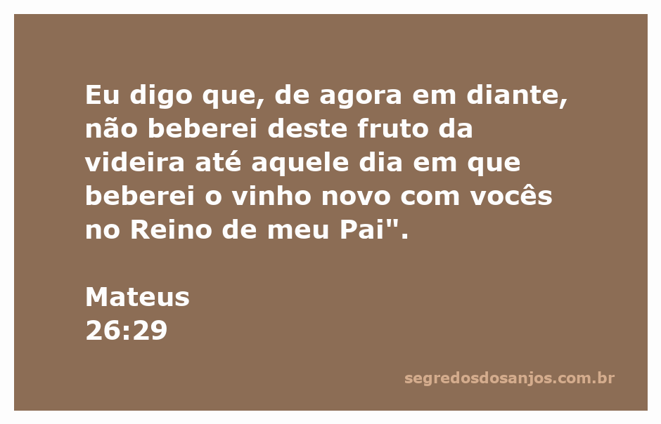 Jesus anunciando a promessa do vinho novo no Reino de Deus durante a Última Ceia.