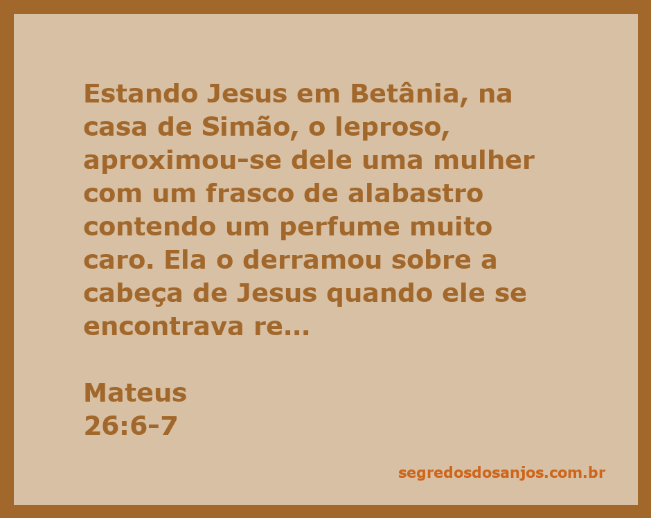 Mulher derramando perfume caro sobre a cabeça de Jesus em Betânia, na casa de Simão, o leproso.