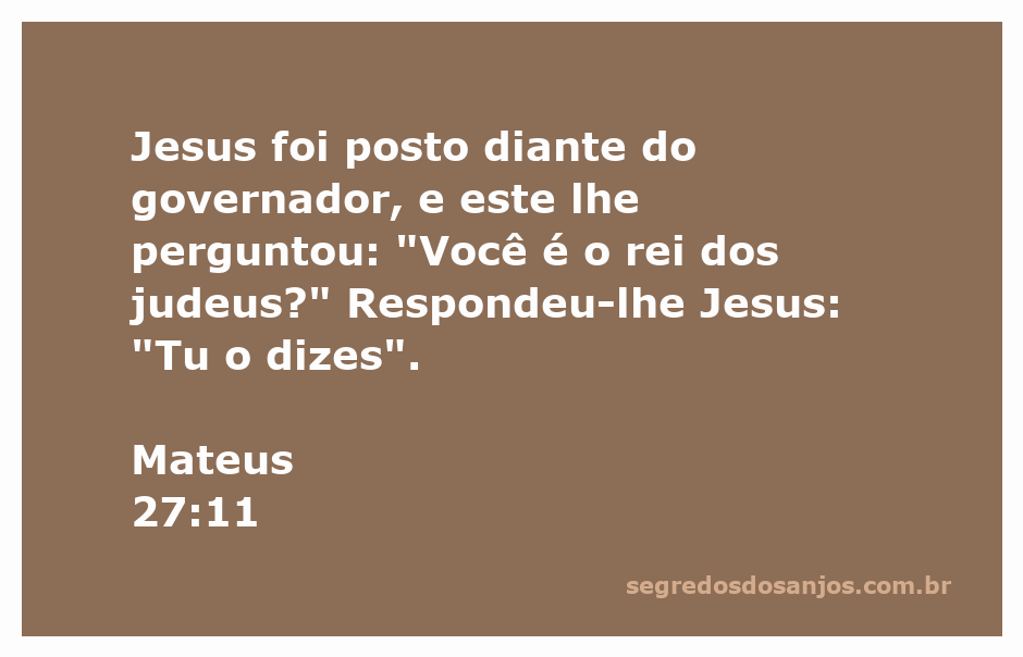 Jesus diante do governador, respondendo à pergunta sobre ser o rei dos judeus.
