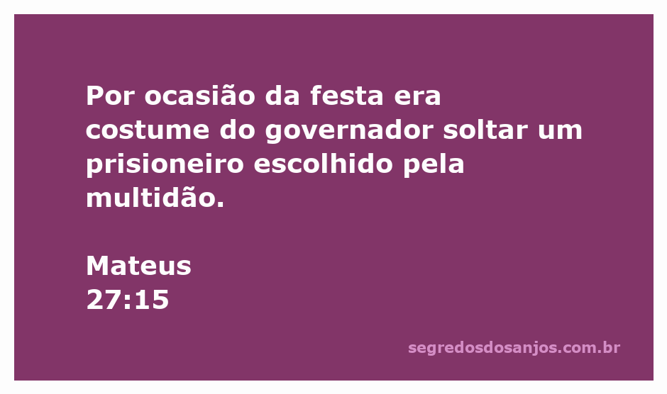 Imagem que representa o governador soltando um prisioneiro durante a festa, conforme descrito em Mateus 27:15.
