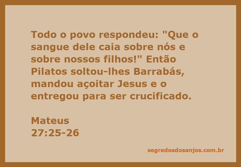 Representação da cena em que o povo clama pela crucificação de Jesus, enquanto Pilatos solta Barrabás.