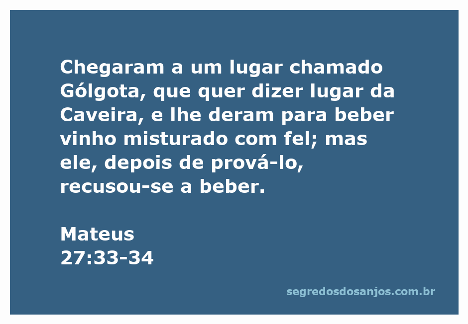 Representação do local Gólgota, onde Jesus foi crucificado, com uma taça de vinho misturado com fel.