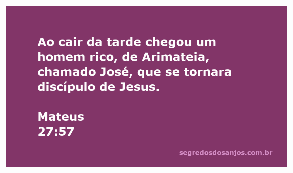 José de Arimateia, um homem rico e discípulo de Jesus, chegando ao pôr do sol.