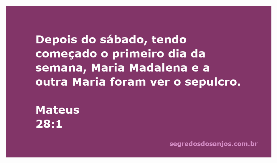 Maria Madalena e a outra Maria visitando o sepulcro após o sábado.