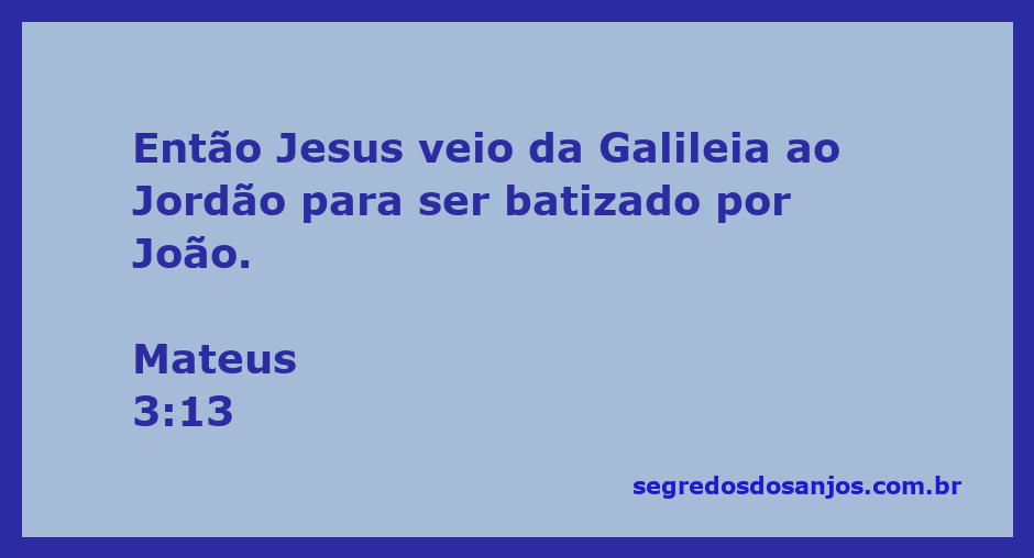 Jesus sendo batizado por João Batista no rio Jordão.