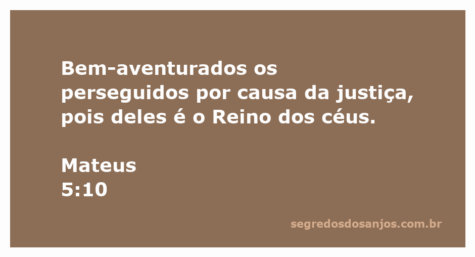 Imagem inspiradora com a citação de Mateus 5:10 sobre a bem-aventurança dos perseguidos por causa da justiça.