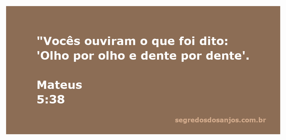Uma representação artística do versículo Mateus 5:38, destacando a frase 'Olho por olho e dente por dente'.
