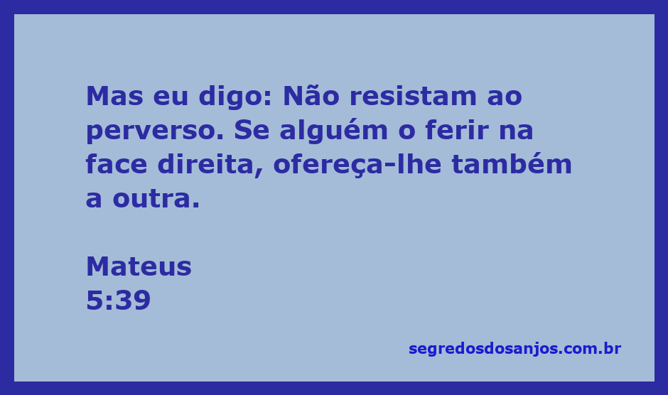 Ilustração de Mateus 5:39, mostrando uma pessoa oferecendo a outra face após ser ferida.