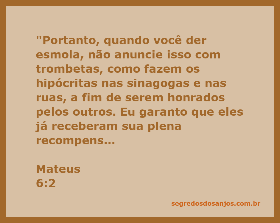 Ilustração do versículo Mateus 6:2 sobre a doação de esmolas em segredo.