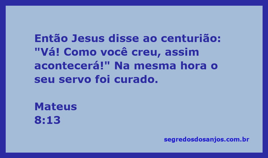 Jesus cura o servo do centurião em Mateus 8:13