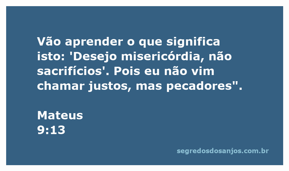 Jesus ensinando sobre a importância da misericórdia em vez de sacrifícios na passagem de Mateus 9:13.