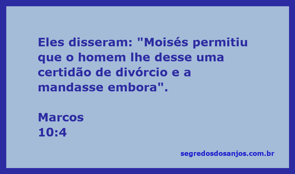 Citação do versículo Marcos 10:4 sobre o divórcio permitido por Moisés.