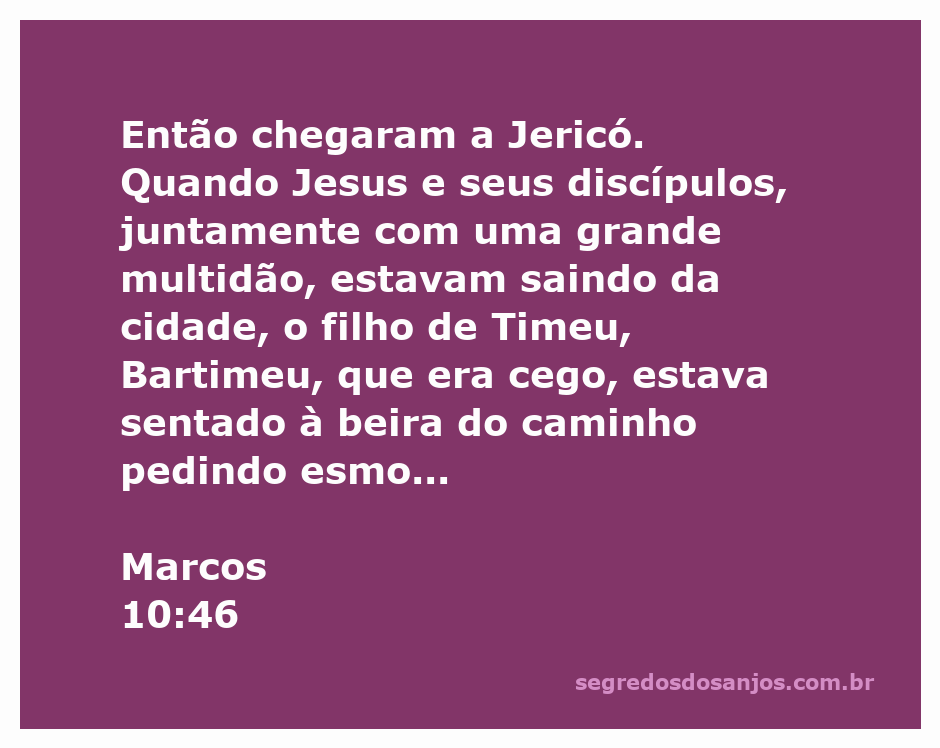 Bartimeu, o cego, sentado à beira do caminho em Jericó, pedindo esmolas enquanto Jesus e seus discípulos passam.