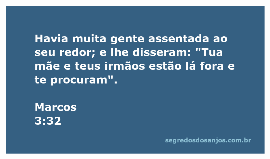 Representação de Jesus cercado por uma multidão, enquanto sua mãe e irmãos o procuram do lado de fora.