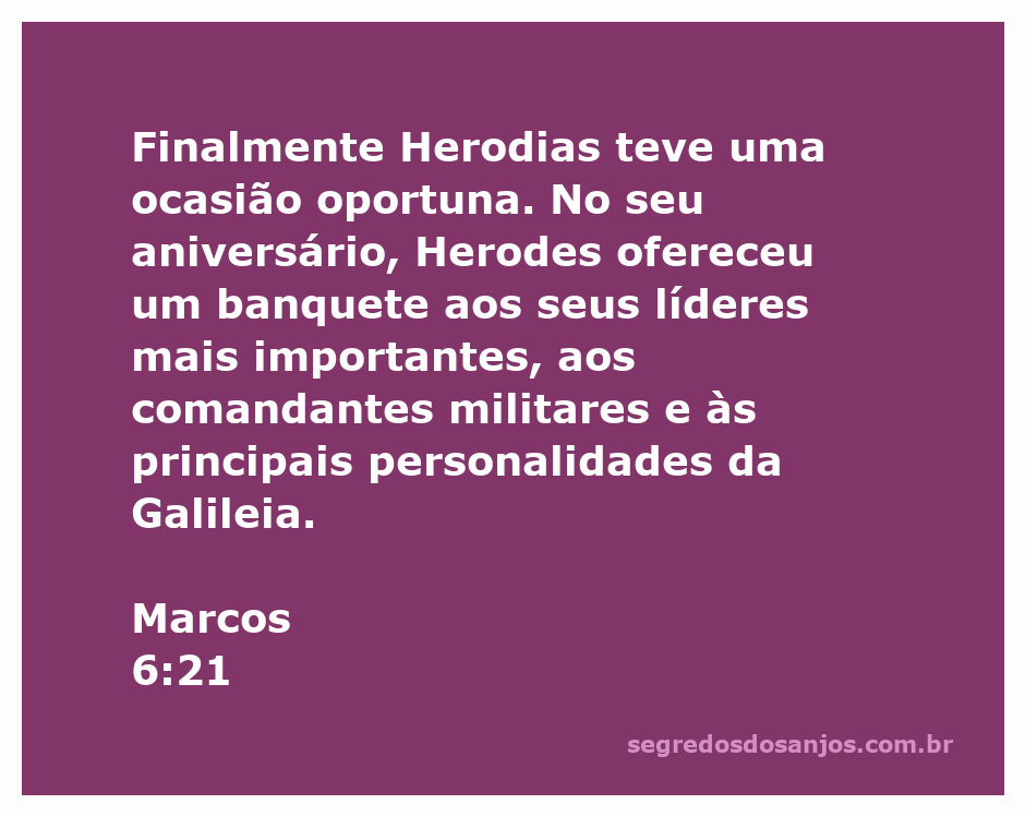 Banquete oferecido por Herodes em seu aniversário, onde Herodias encontra uma oportunidade.