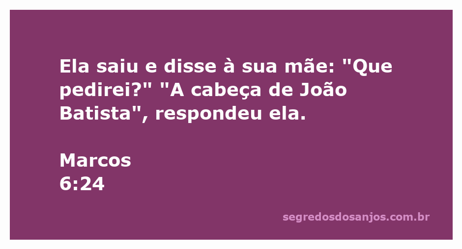 A cena onde Salomé pergunta à sua mãe sobre o pedido que fará, mencionando a cabeça de João Batista.