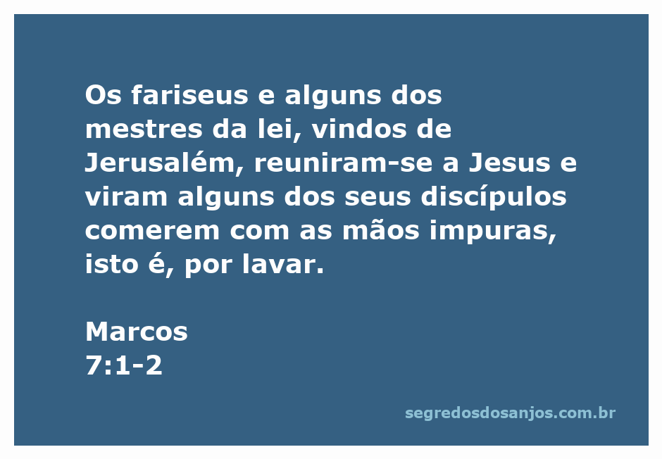 Imagem de Jesus e seus discípulos, com fariseus observando enquanto os discípulos comem com as mãos não lavadas.