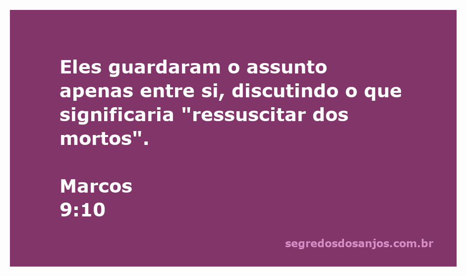 Discipulos discutindo o significado da ressurreição dos mortos
