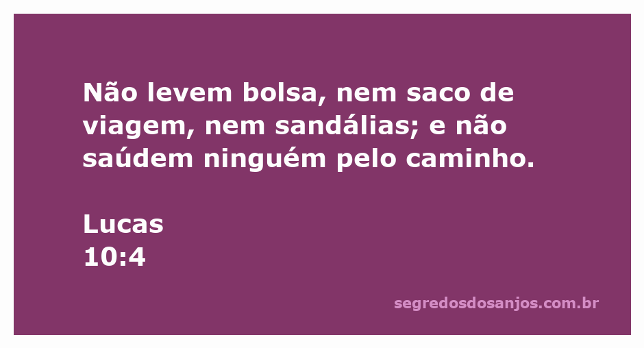 Imagem ilustrativa do versículo Lucas 10:4, mostrando a simplicidade na missão.