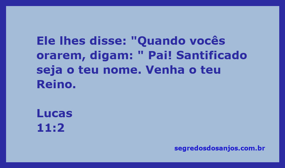Versículo de Lucas 11:2 sobre a oração e a santificação do nome de Deus