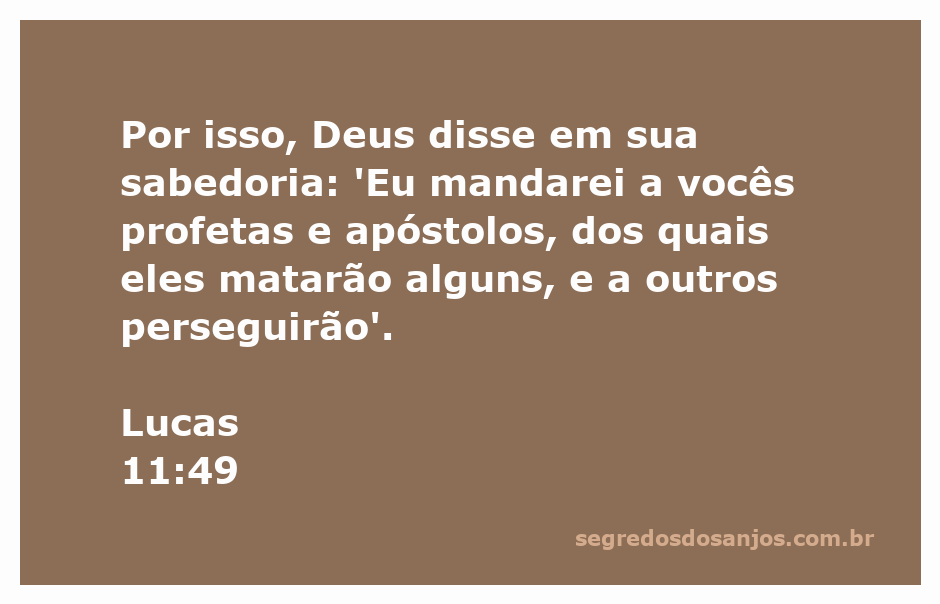 Representação artística da passagem bíblica Lucas 11:49, destacando a mensagem de Deus sobre profetas e apóstolos.
