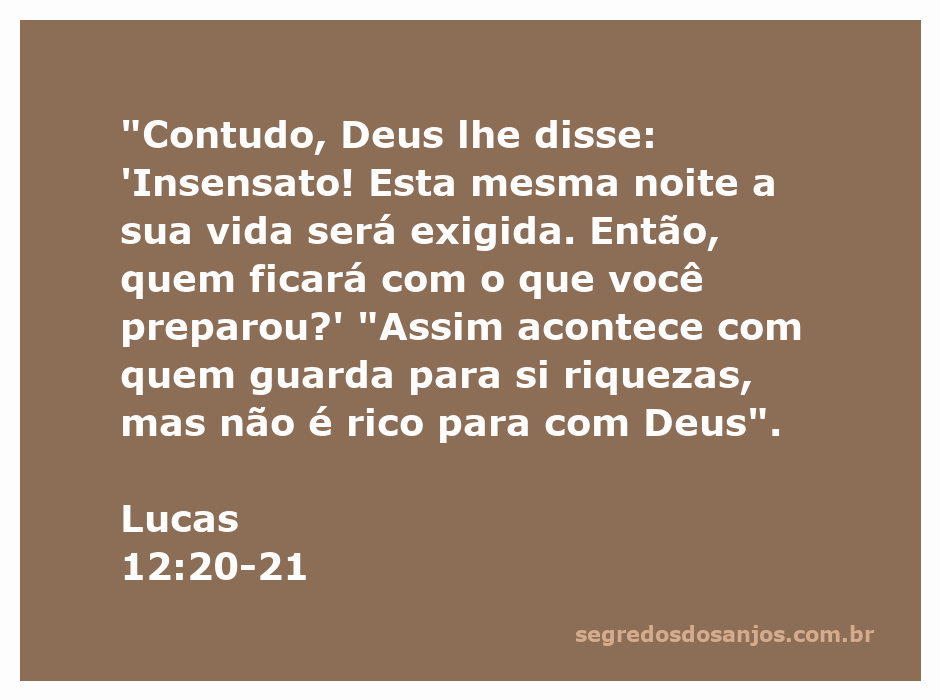 Ilustração do versículo de Lucas 12:20-21 com uma reflexão sobre a vida e as riquezas.