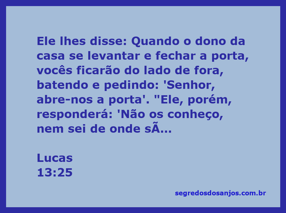 Imagem que ilustra a passagem de Lucas 13:25, mostrando pessoas do lado de fora de uma porta fechada, pedindo para entrar.