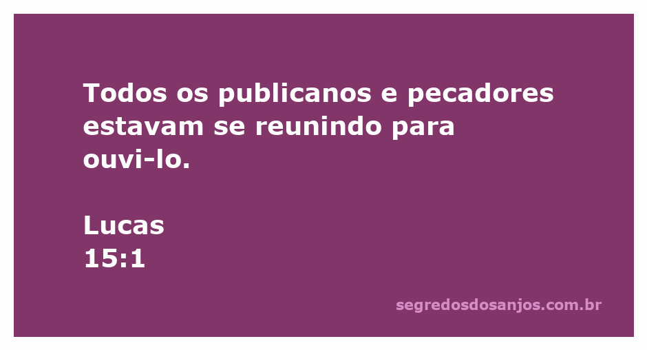 Imagem de publicanos e pecadores ouvindo Jesus durante seu ministério.